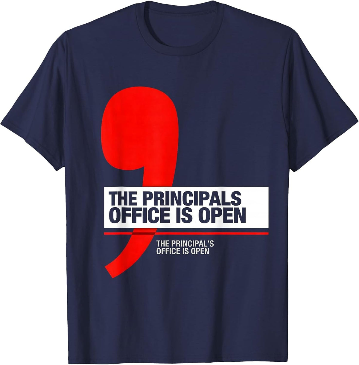 The Principals Office Is Open Funny Grammar Teacher Humor T-Shirt - Navy Blue