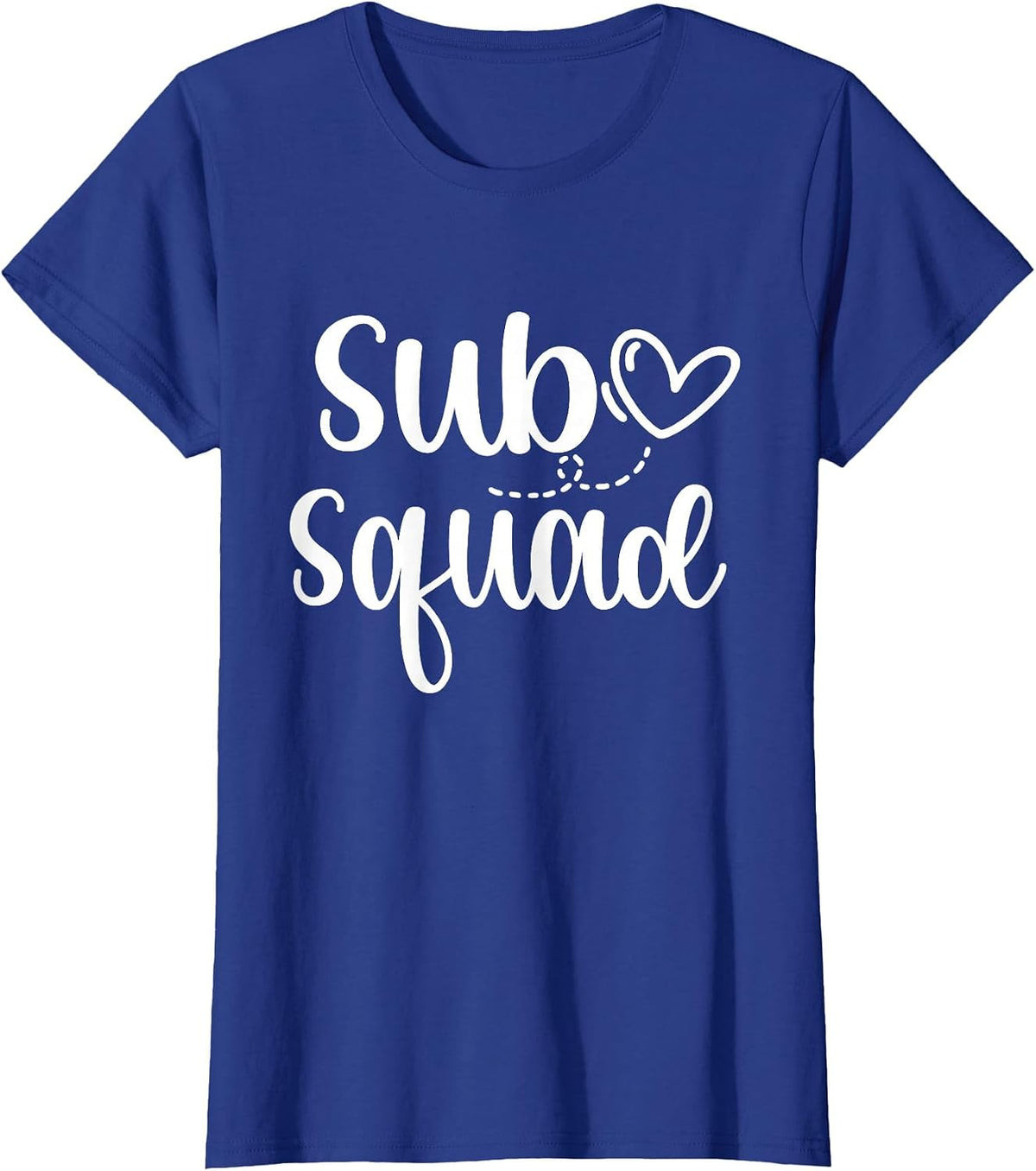 Sub Squad Substitute Teacher Sub Teaching Team T-Shirt - Royal Blue