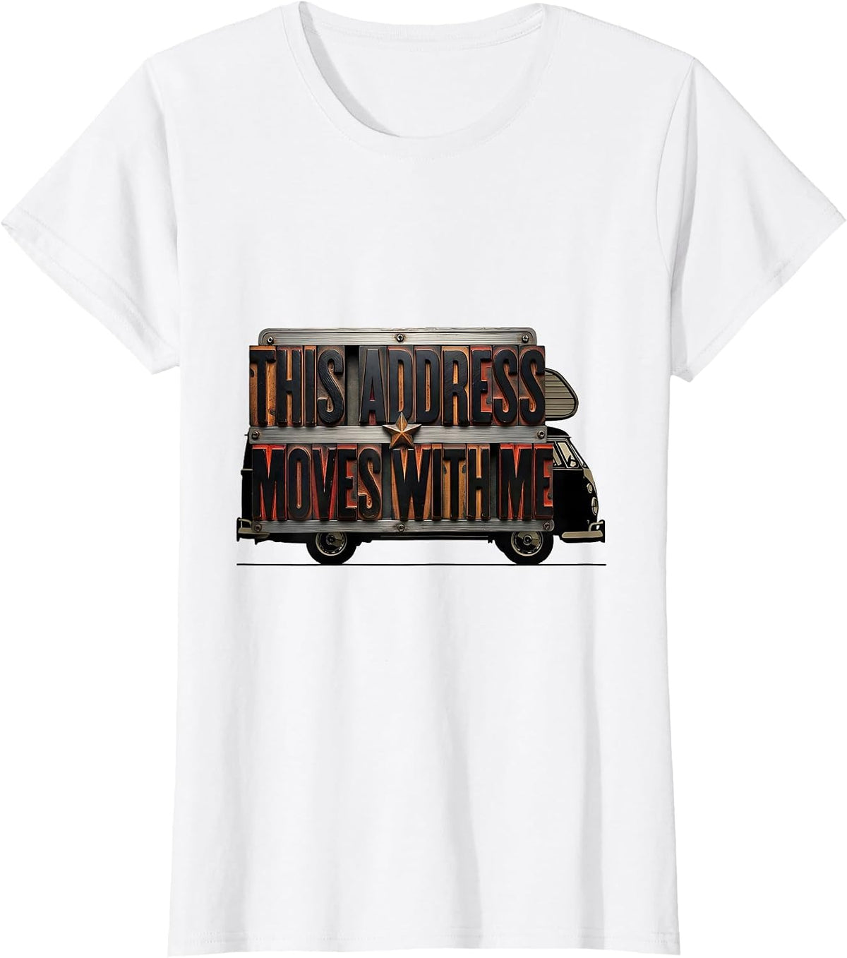 This Address Moves With Me Retro Van Life Van Dweller Nomad T-Shirt - White