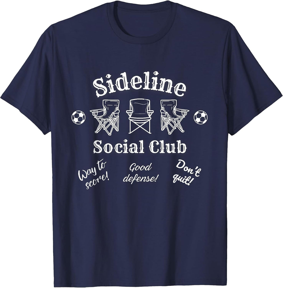Sideline Social Club Soccer Parents Mom Dad Fans Match Day T-Shirt - Navy Blue