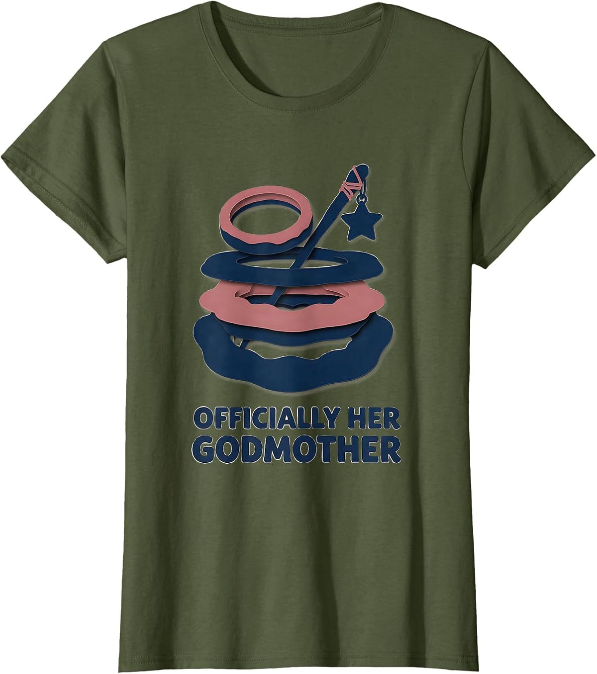 Women's Officially Her Godmother Playful Fairy Tale Godparent Gift T-Shirt - Olive Green