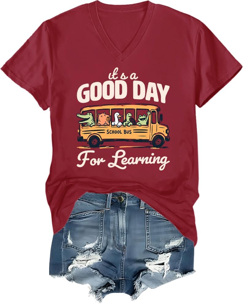 It's A Good Day for Learning Shirt Teacher T-Shirt - Vneck-claret