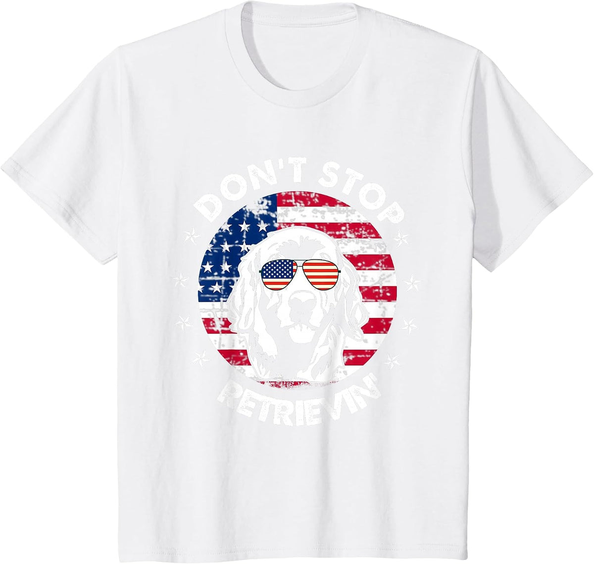 Don't Stop Retrieving Golden Retriever 4th of July T-Shirt T-Shirt - White