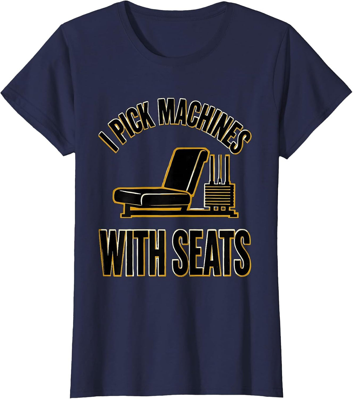 Women's I Pick Machines With Seats Funny Gym Workout Weightlifting T-Shirt - Navy Blue