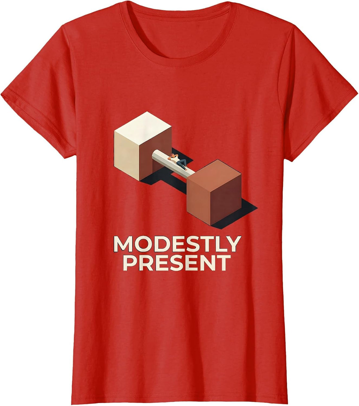 Modestly Present Funny Gym Workout Motivational Humor T-Shirt - Red