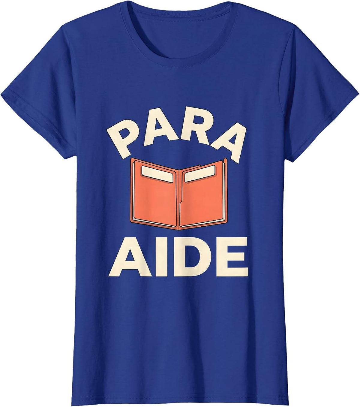 Women's Para Aide Funny Paraprofessional Paraeducator Teacher T-Shirt - Royal Blue