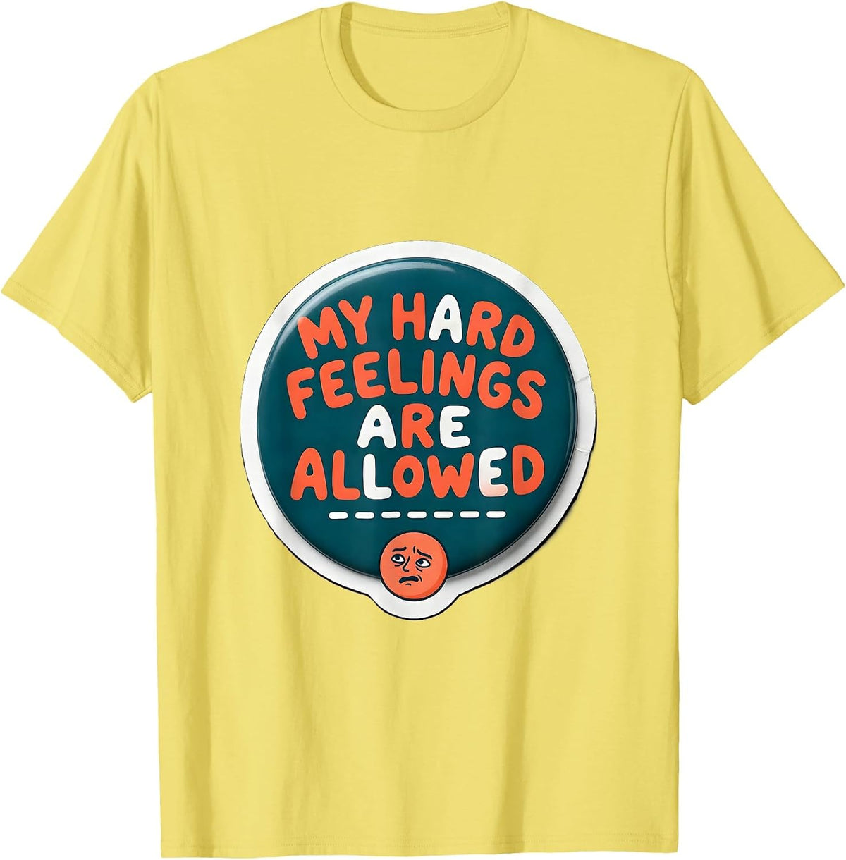 Men's My Hard Feelings Are Allowed Motivational Mental Health T-Shirt - Lemon Yellow