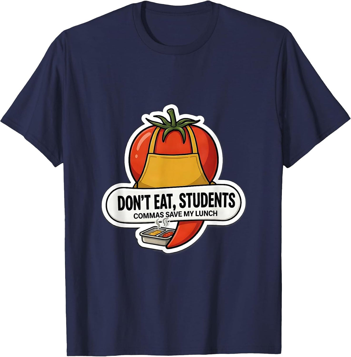 Don't Eat, Students — Commas Save My Lunch Funny Grammar T-Shirt - Navy Blue