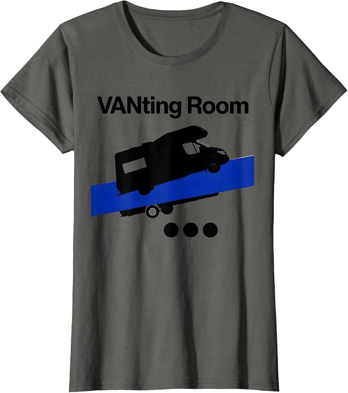 Women's VANting Room Brutalist Van Life Nomad Road Trip Pun T-Shirt - Asphalt Grey