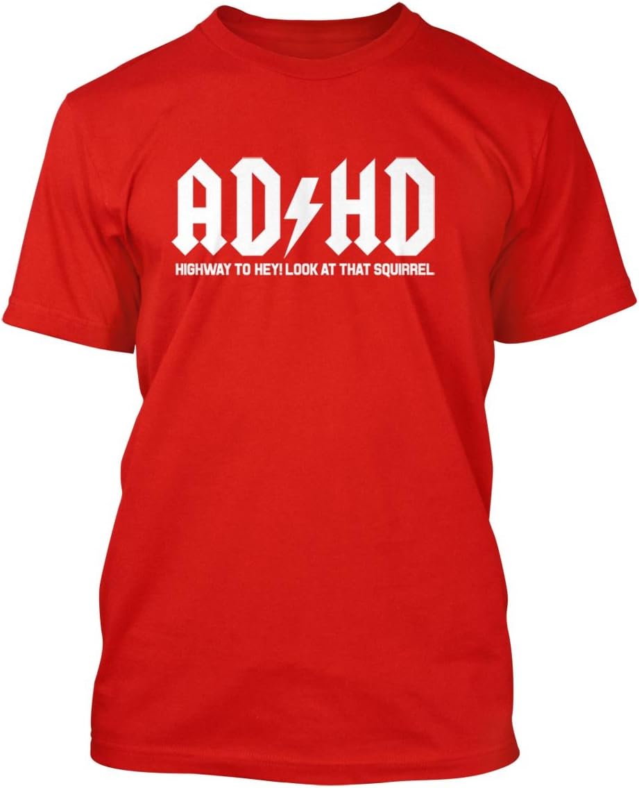 Tcombo ADHD Highway to Hey Look A Squirrel Men's T-Shirt - Red