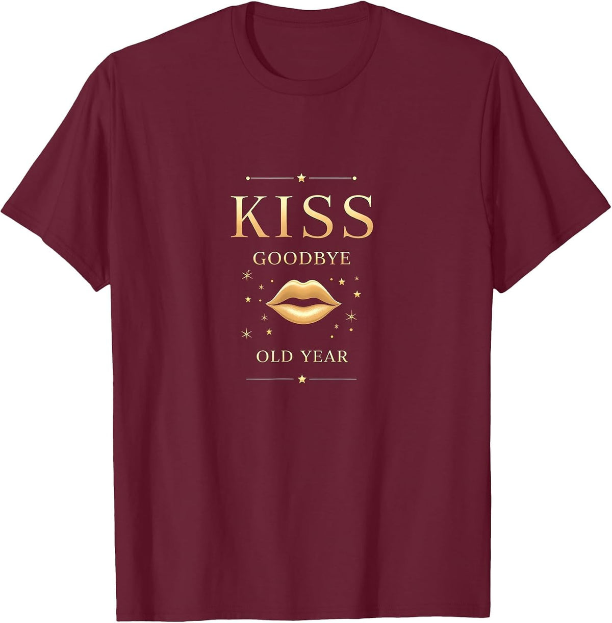 Kiss Goodbye Old Year New Year's Eve Design T-Shirt - Burgundy
