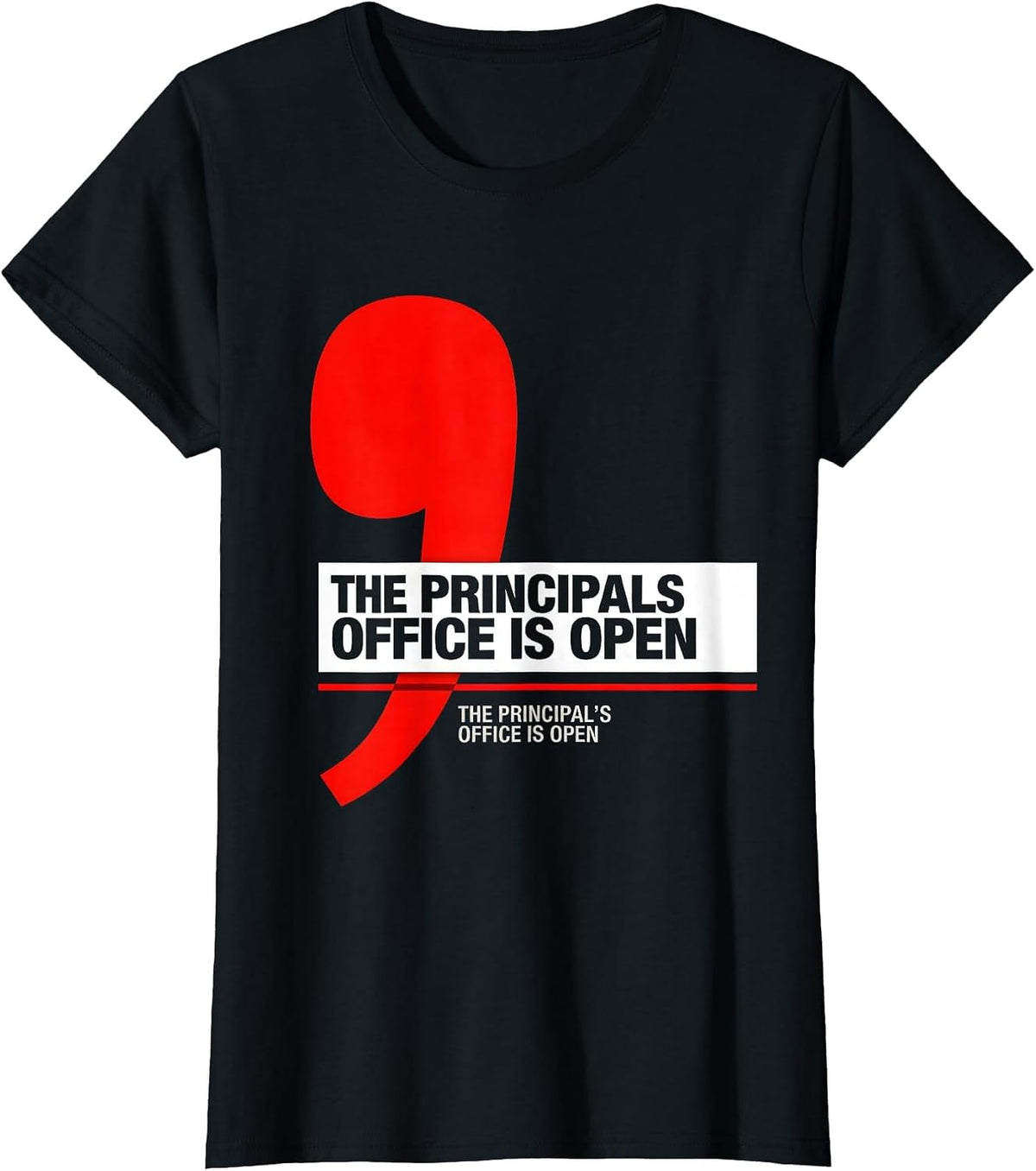The Principals Office Is Open Funny Grammar Teacher Humor T-Shirt - Black