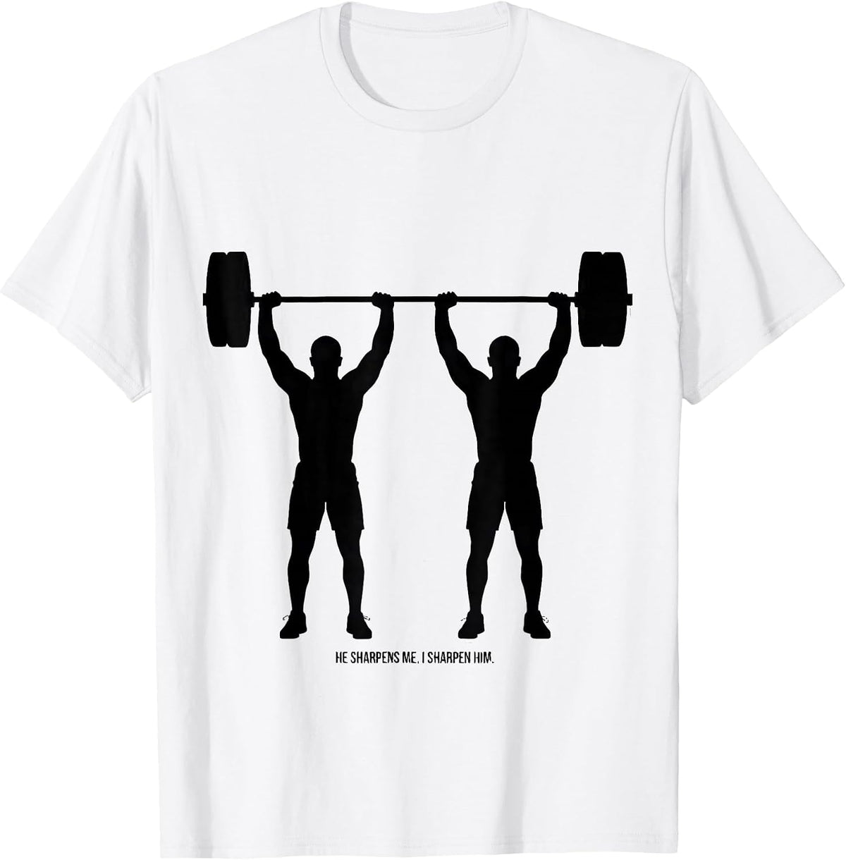 Men's He Sharpens Me I Sharpen Him Christian Gym Weightlifter T-Shirt - White