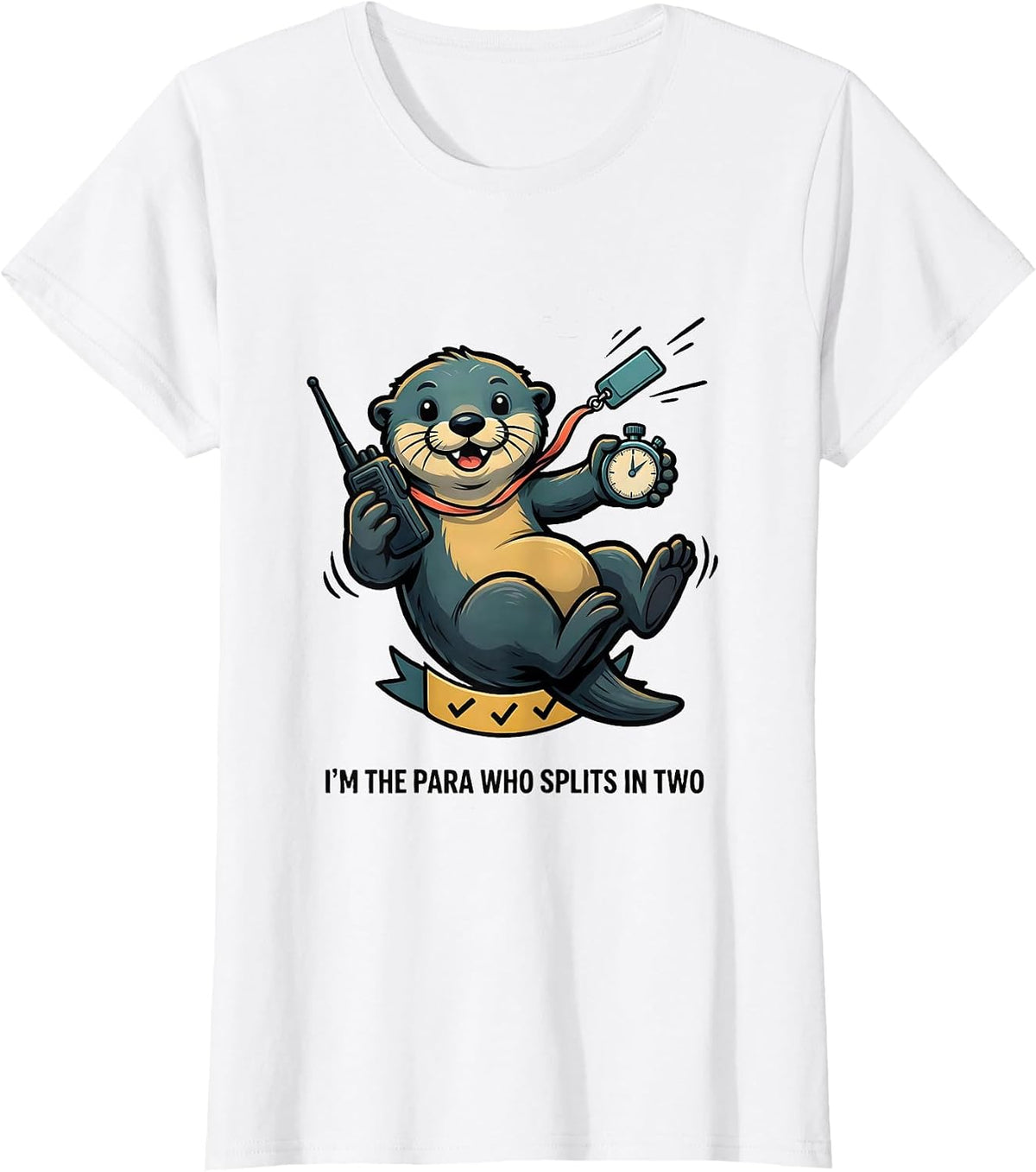 I'm The Para Who Splits In Two Funny Paraprofessional Para T-Shirt - White