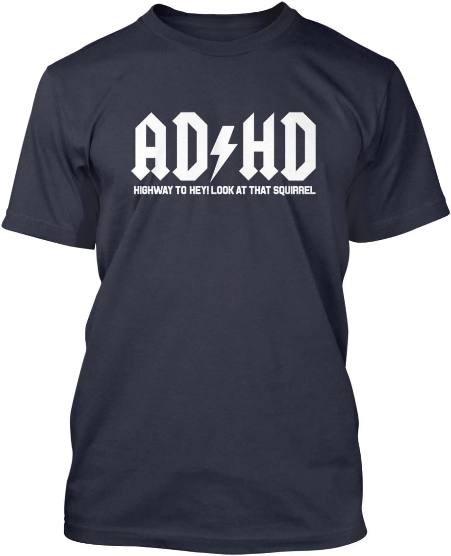Tcombo ADHD Highway to Hey Look A Squirrel Men's T-Shirt - Navy Blue