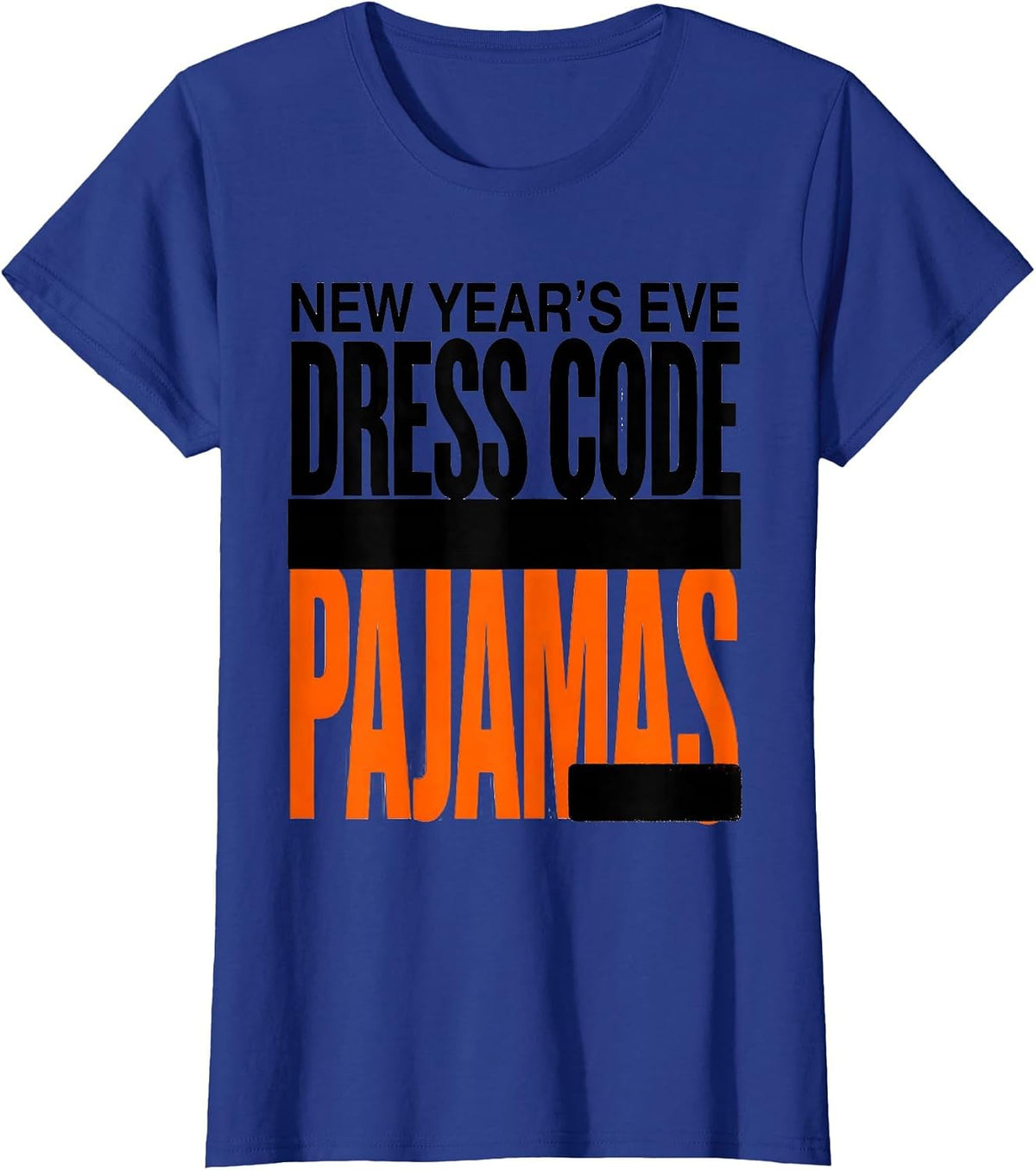 Women's New Year's Eve Dress Code Pajamas Funny Family Matching T-Shirt - Royal Blue