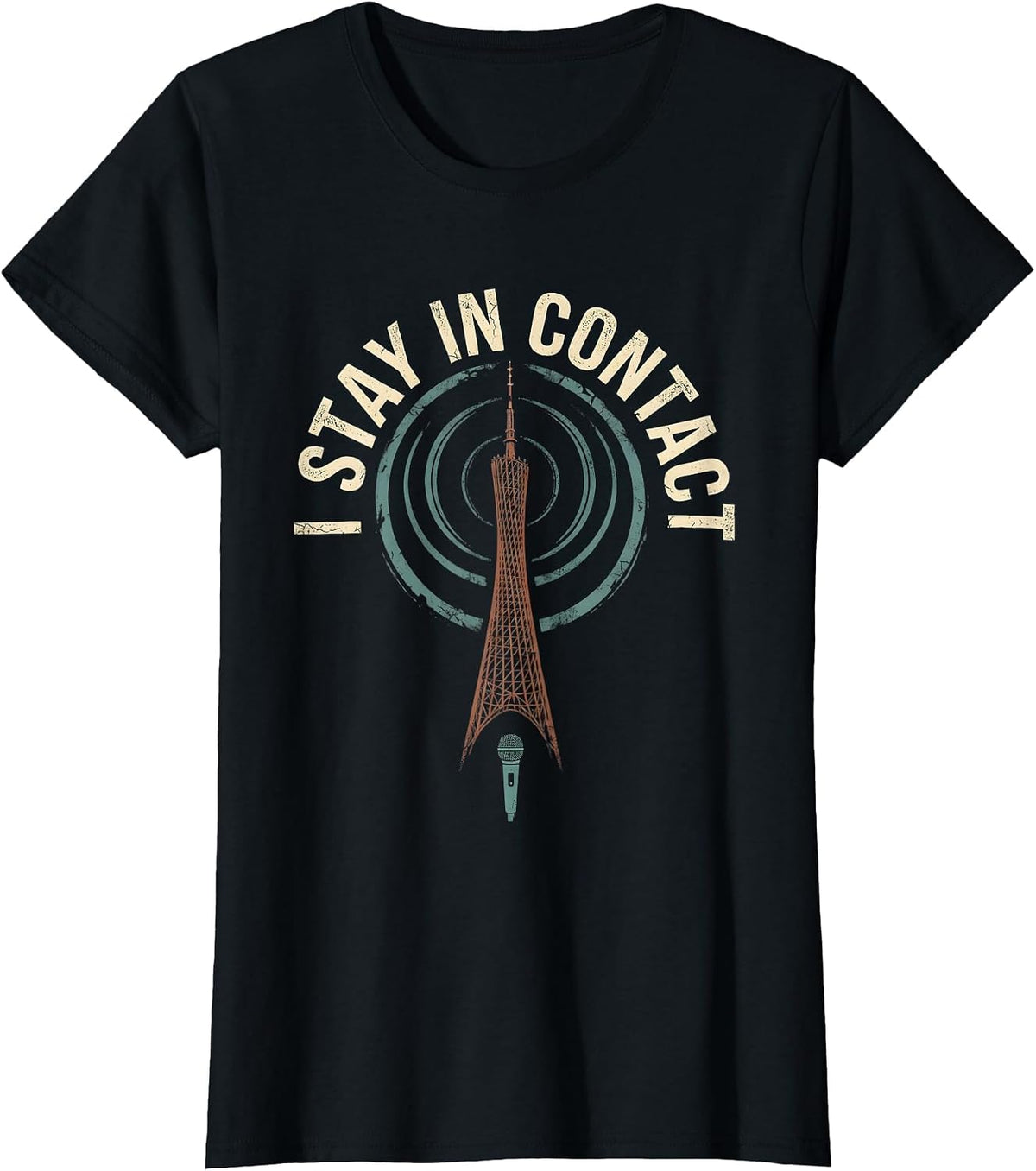 I Stay In Contact Distressed Ham Radio Operator Hobbyist T-Shirt - Black
