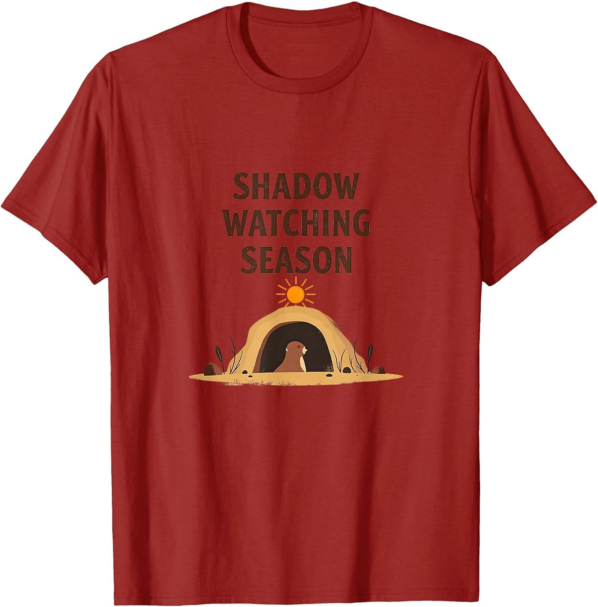 Shadow Watching Season Groundhog Day Design T-Shirt - Cranberry Red