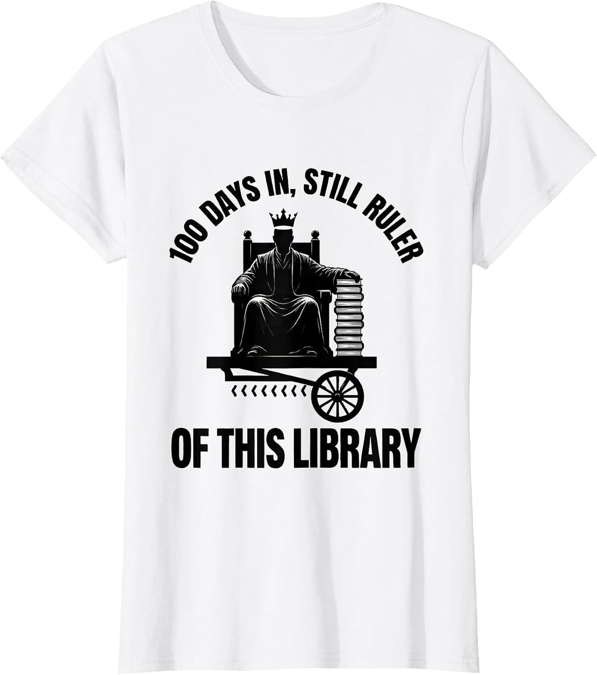 100 Days In, Still Ruler Of This Library Reading Teacher T-Shirt - White