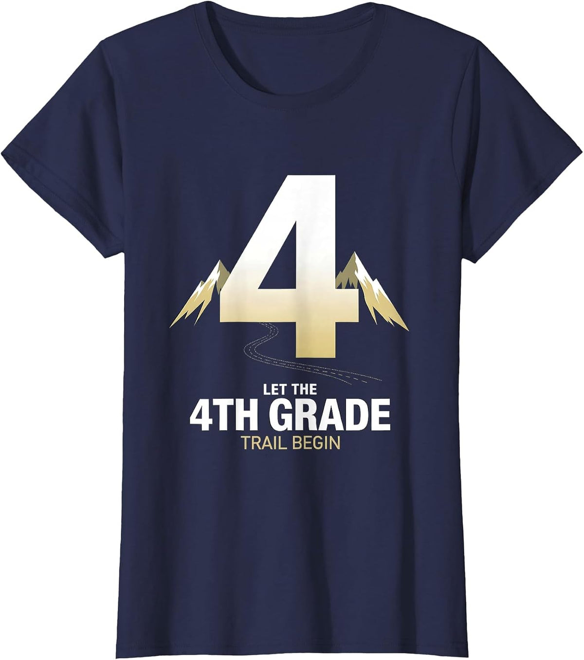 Women's Let The 4th Grade Trail Begin Fourth Grade Teacher Kids T-Shirt - Navy Blue