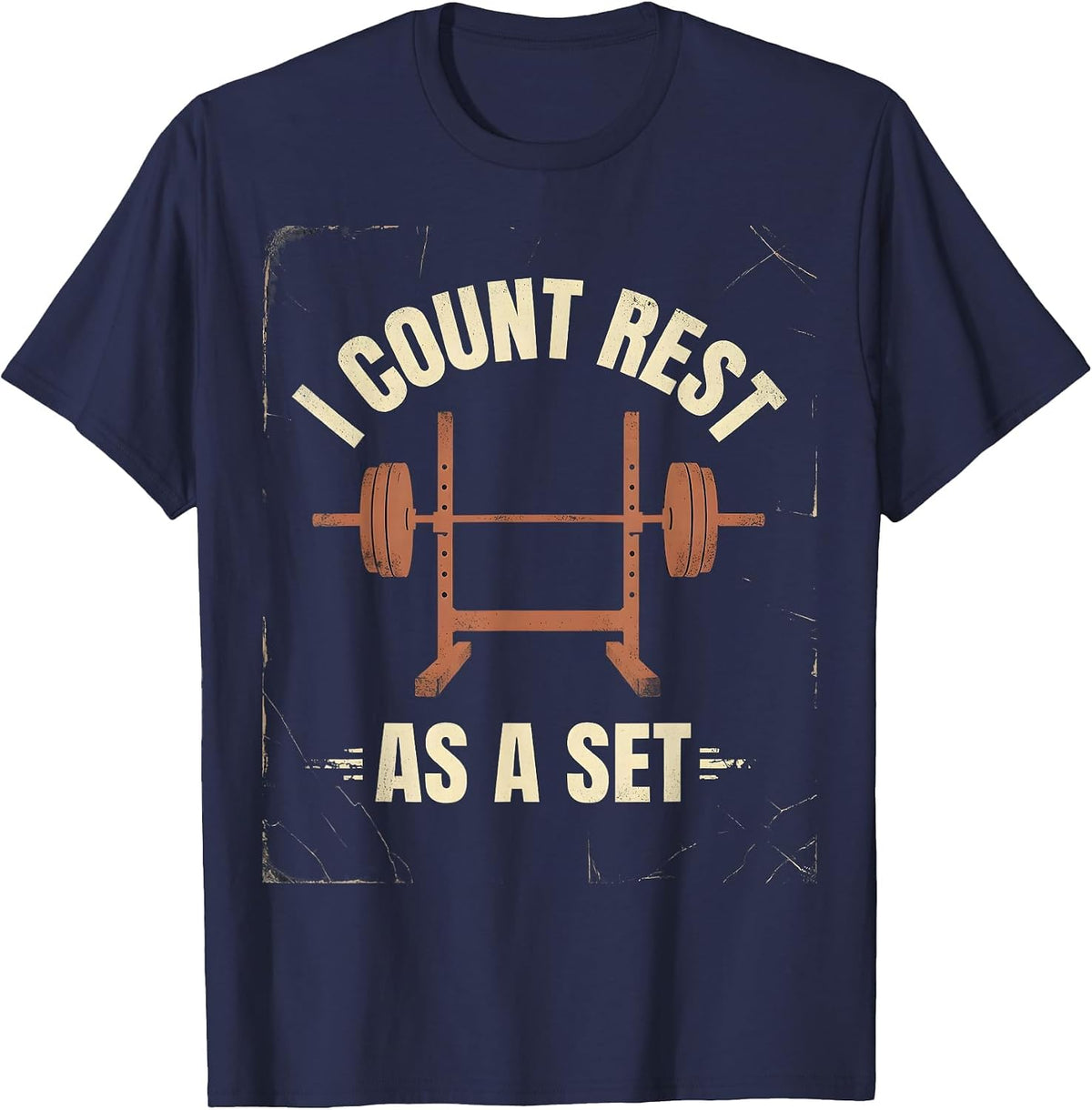 I Count Rest As A Set Distressed Funny Gym Weightlifting T-Shirt - Navy Blue