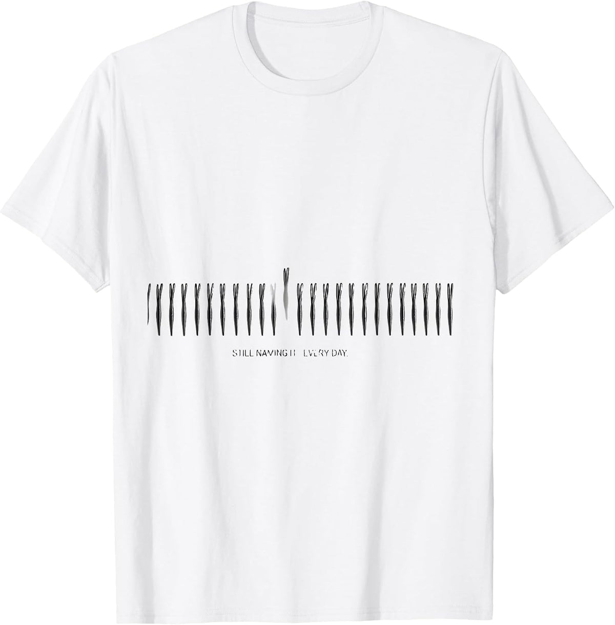 Men's Still Naming It Every Day Motivational Mental Health T-Shirt - White