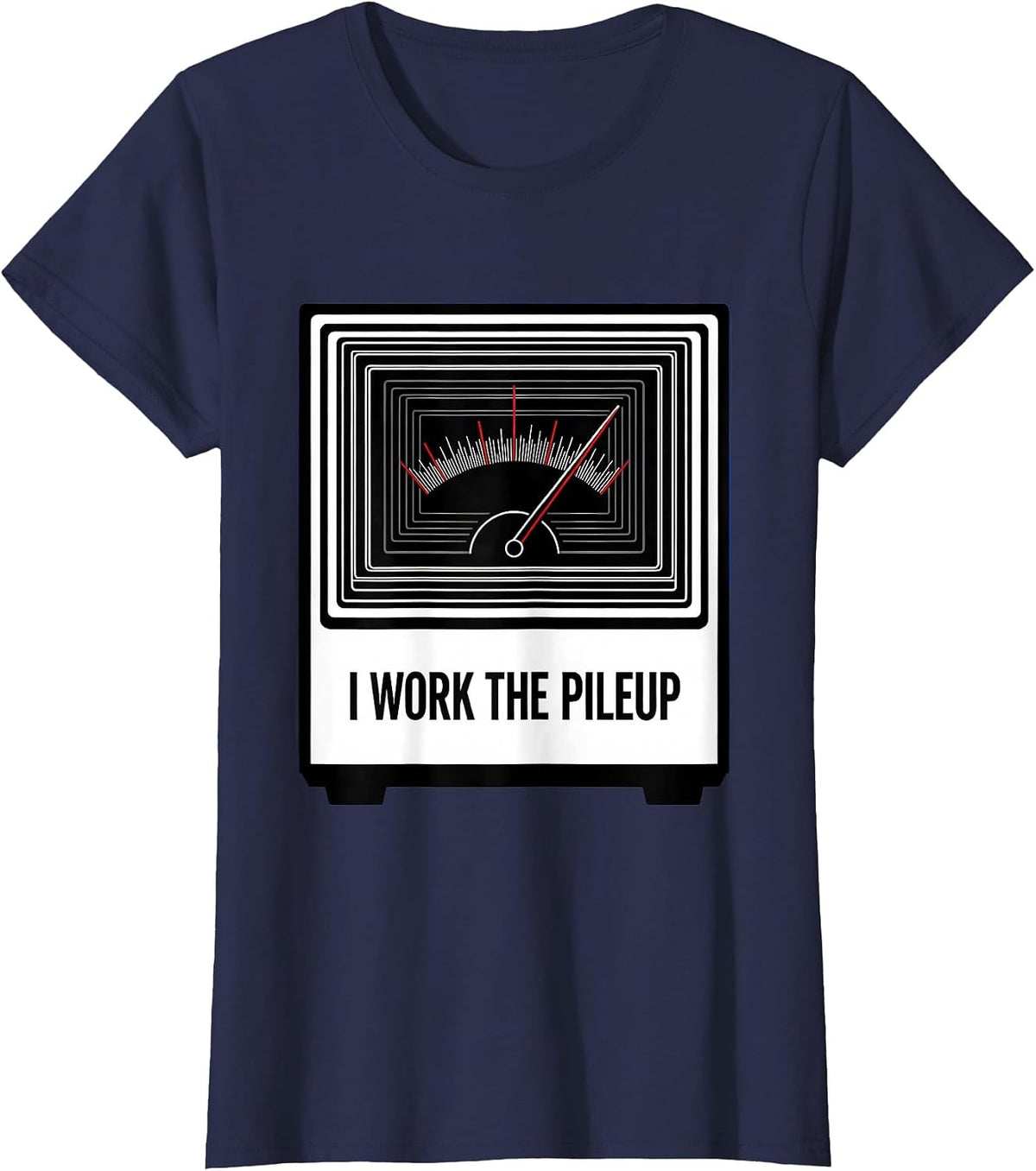 Women's I Work The Pileup Funny Ham Radio Operator Enthusiast Humor T-Shirt - Navy Blue