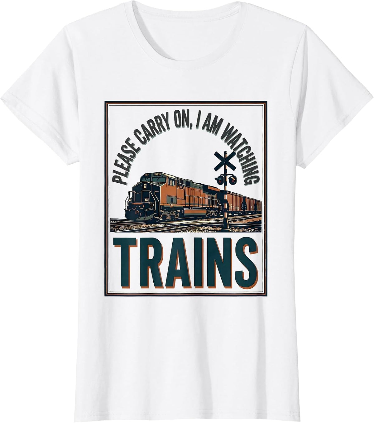 Please Carry On I Am Watching Trains Funny Train Enthusiast T-Shirt - White