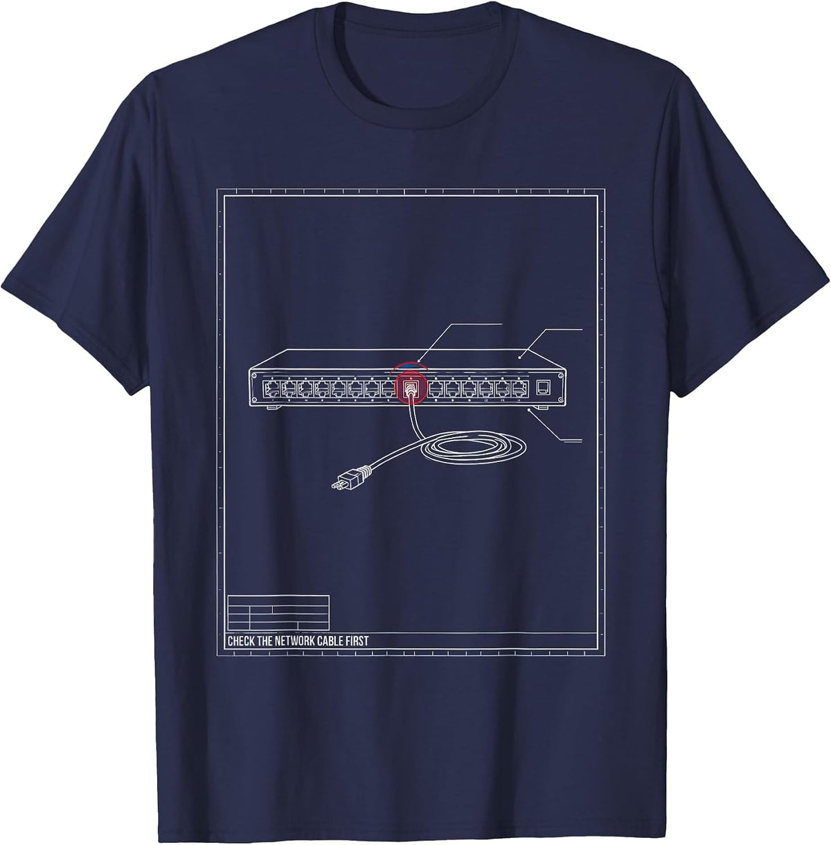 Men's Check The Network Cable First Technical Blueprint IT Support T-Shirt - Navy Blue