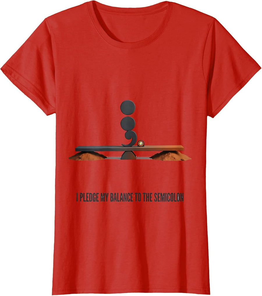 Women's I Pledge My Balance To The Semicolon Funny Grammar Teacher T-Shirt - Red