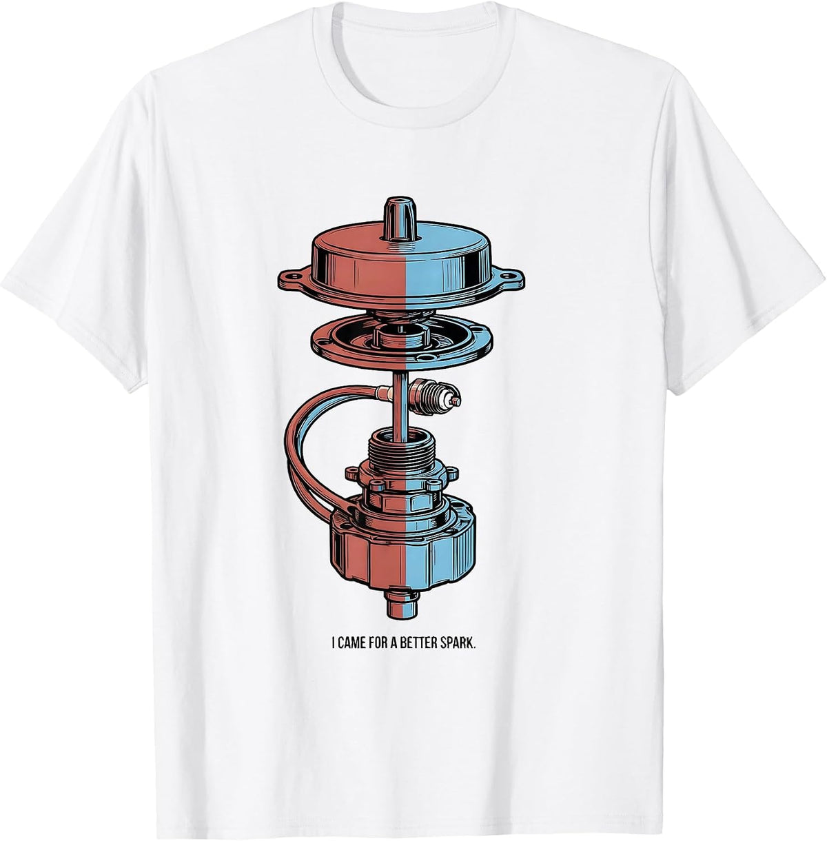 Men's I Came For A Better Spark Funny Car Guy Mechanic Garage T-Shirt - White