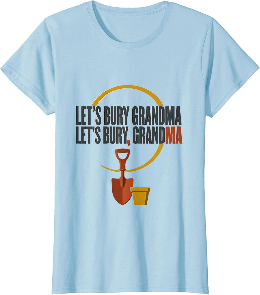 Women's Let's Bury Grandma Funny Grammar Police Punctuation Teacher T-Shirt - Baby Blue