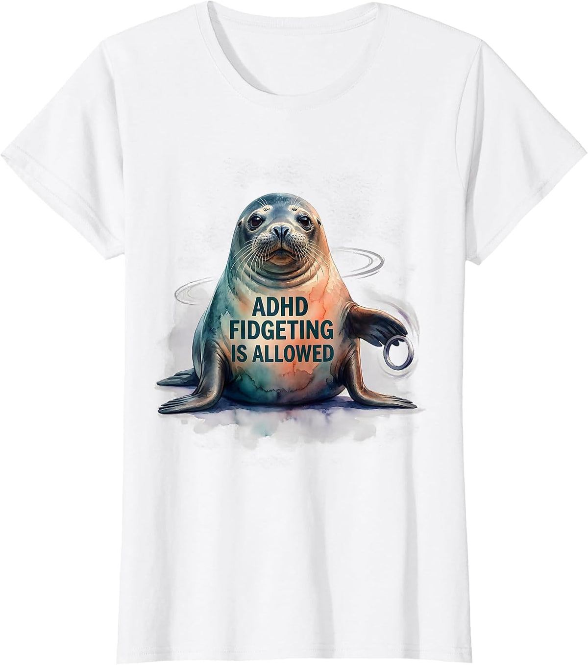 Women's ADHD Fidgeting Is Allowed Watercolor Seal Neurodivergent T-Shirt - White