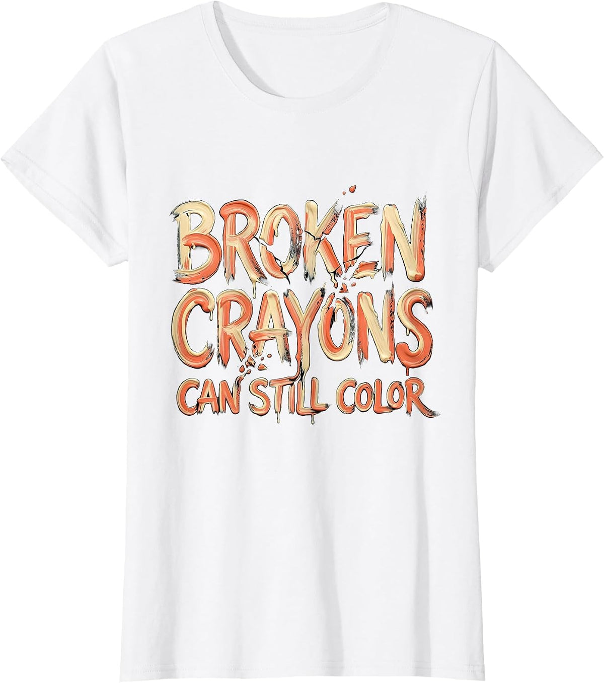 Broken Crayons Can Still Color Mental Health Awareness T-Shirt - White