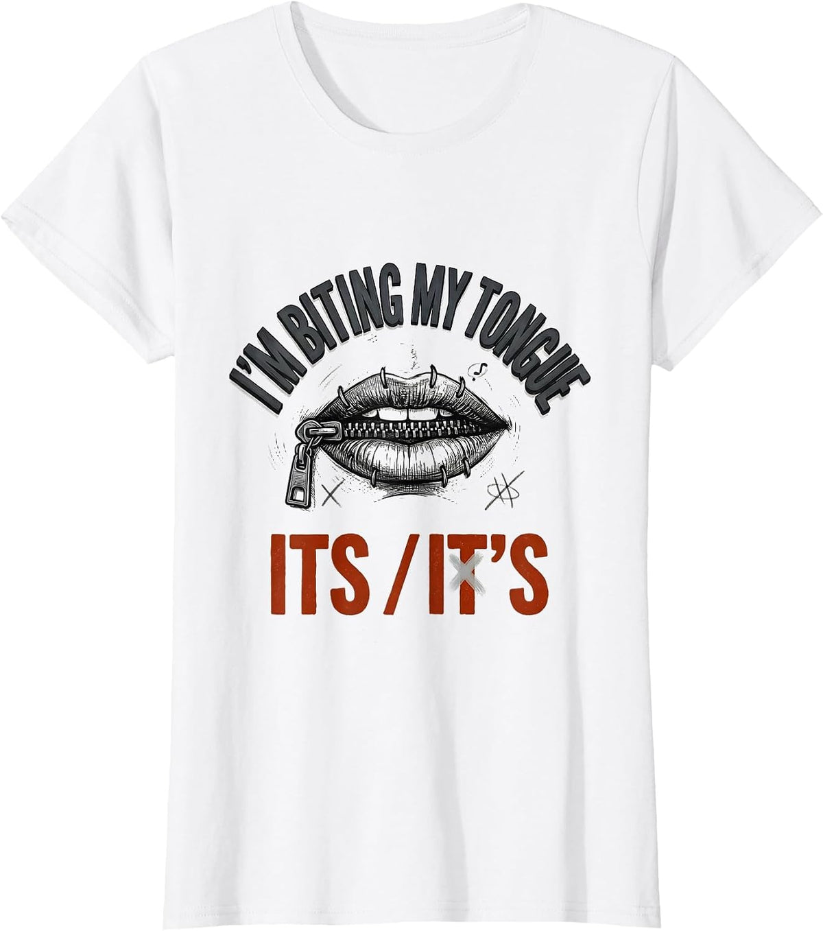 Women's I'm Biting My Tongue Its/It's Funny Grammar Teacher Humor T-Shirt - White