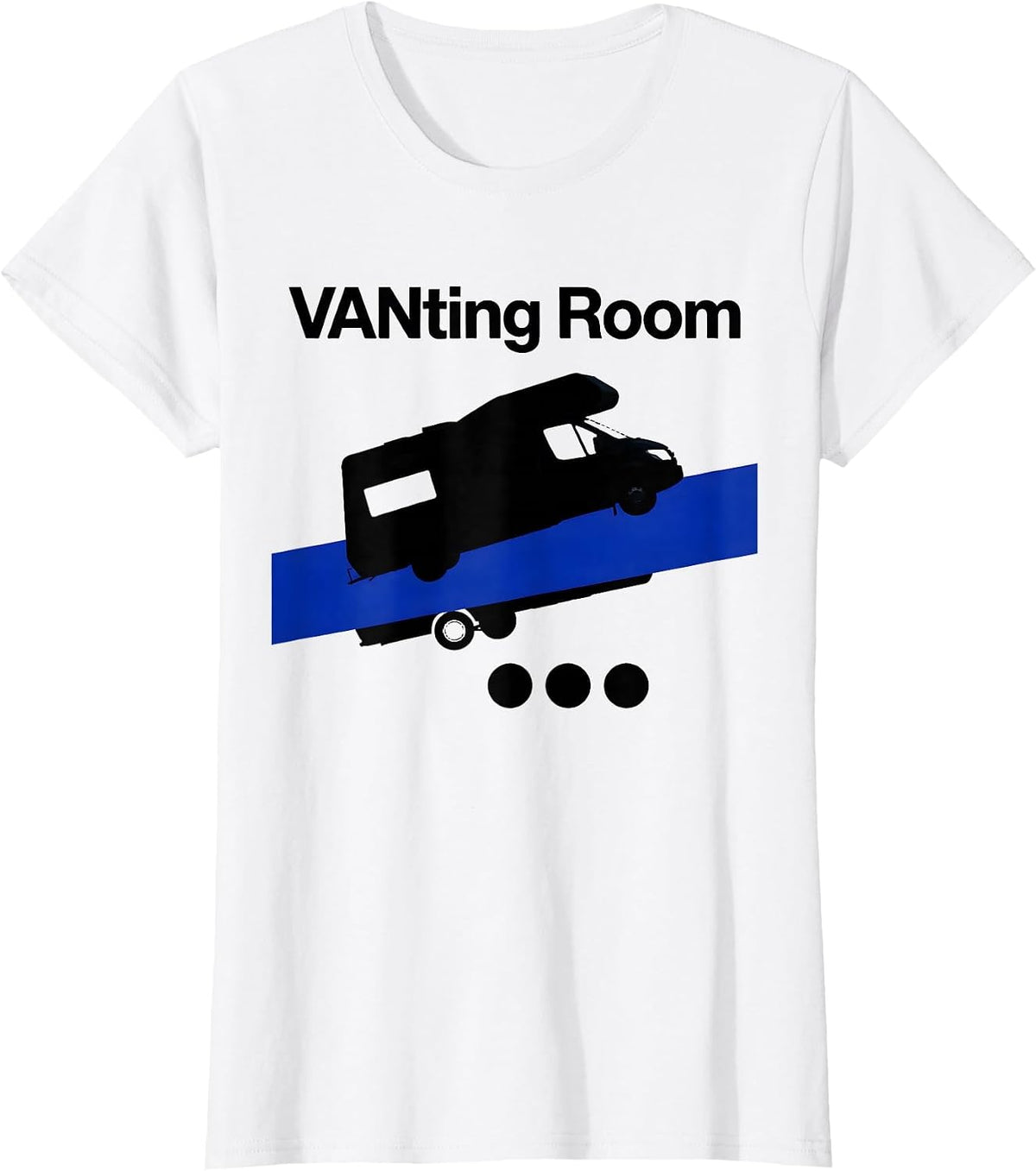 Women's VANting Room Brutalist Van Life Nomad Road Trip Pun T-Shirt - White
