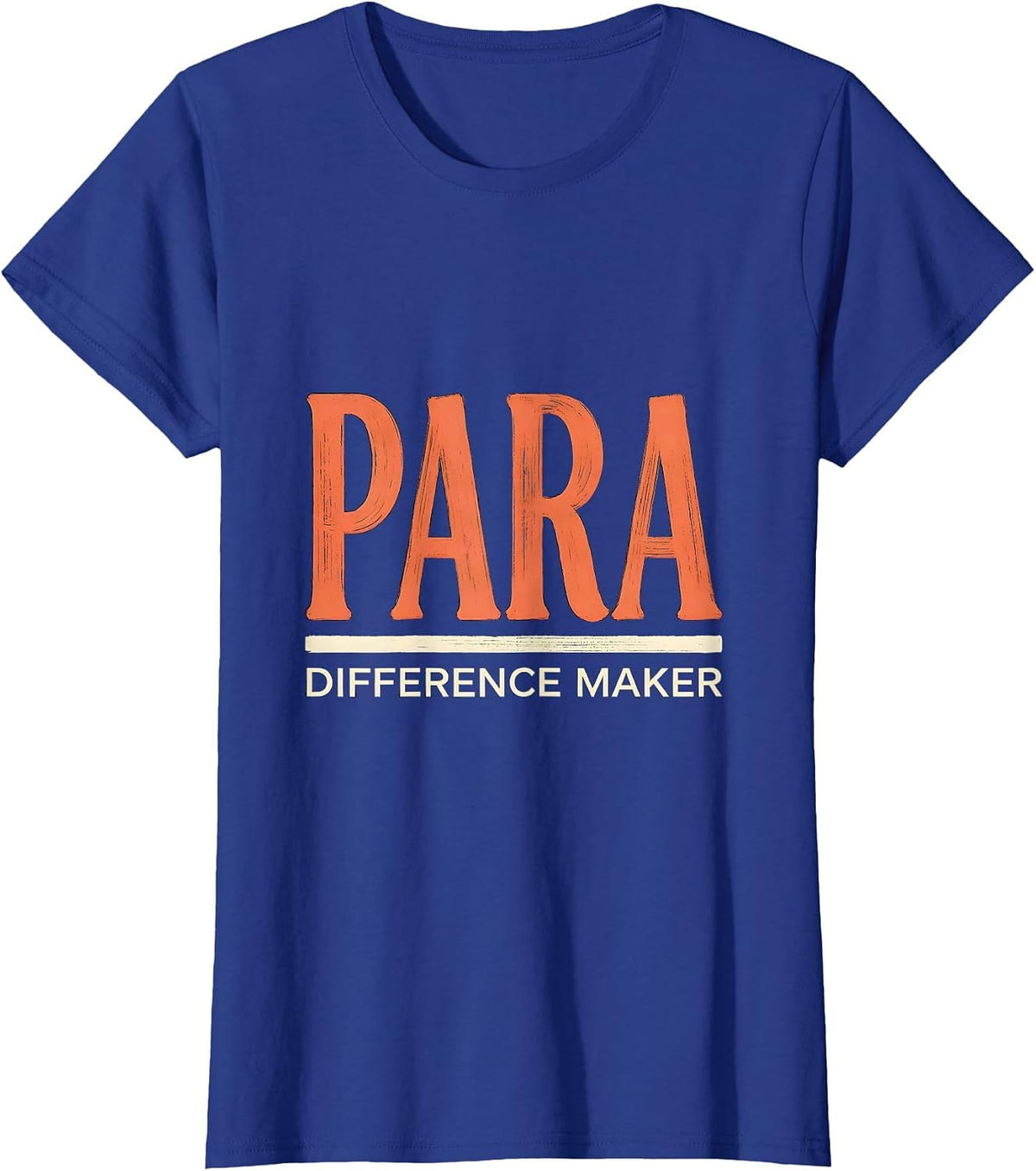 Women's Para Difference Maker Funny Paraprofessional Teacher Aide T-Shirt - Royal Blue