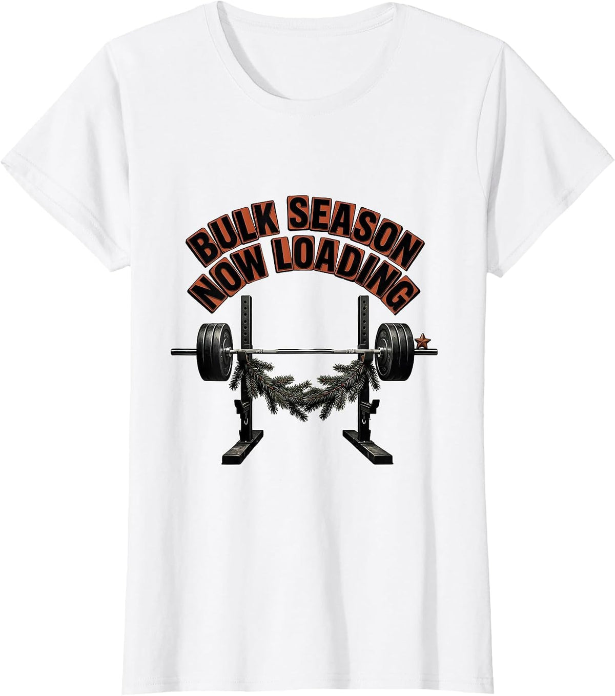 Bulk Season Now Loading Funny Christmas Gym Weightlifting T-Shirt - White