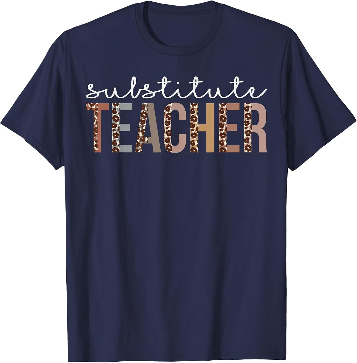 Substitute Teacher Leopard Appreciation for Women for Work T-Shirt - Navy Blue