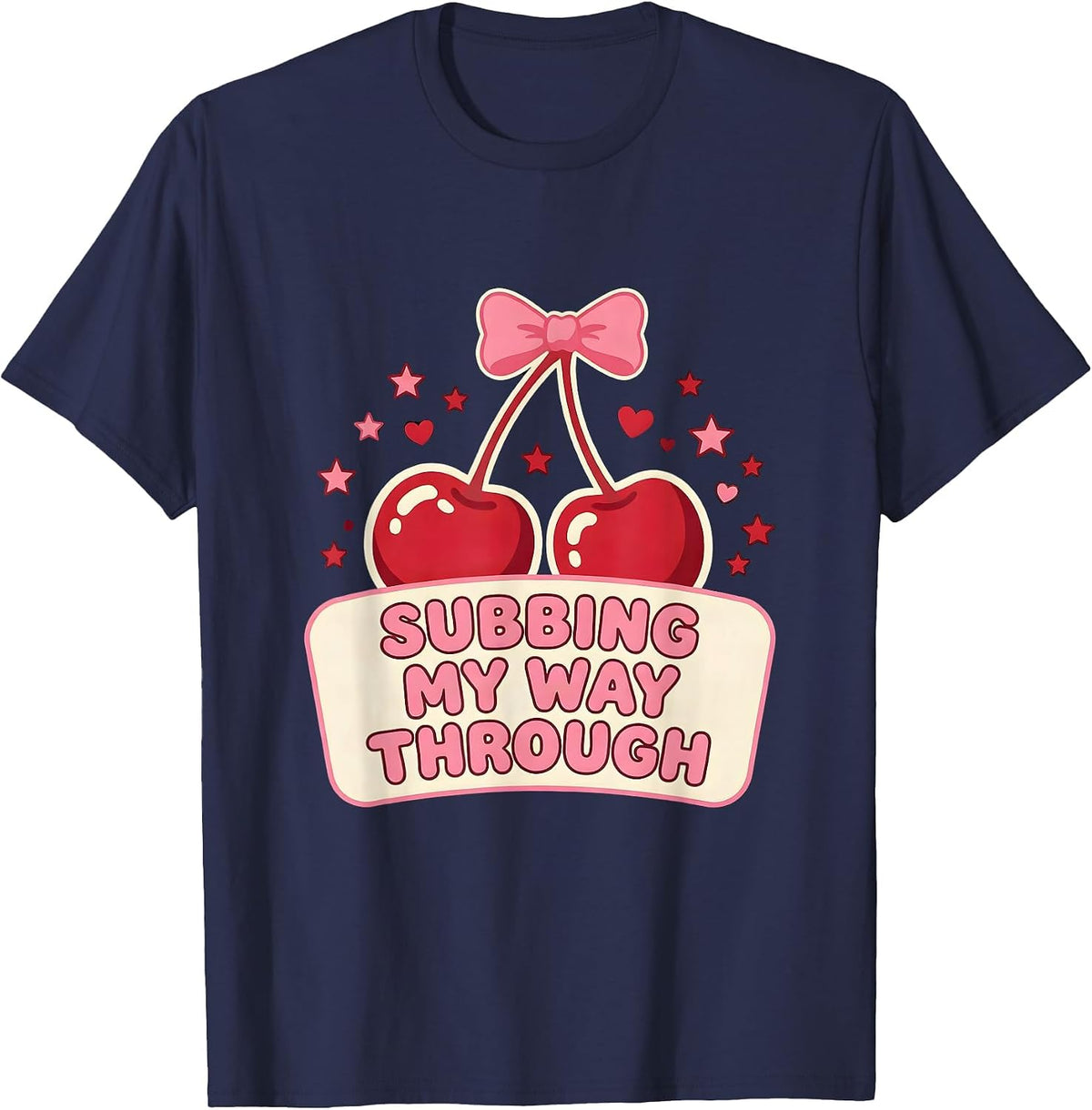 Subbing My Way Through Substitute Teacher Design T-Shirt - Navy Blue