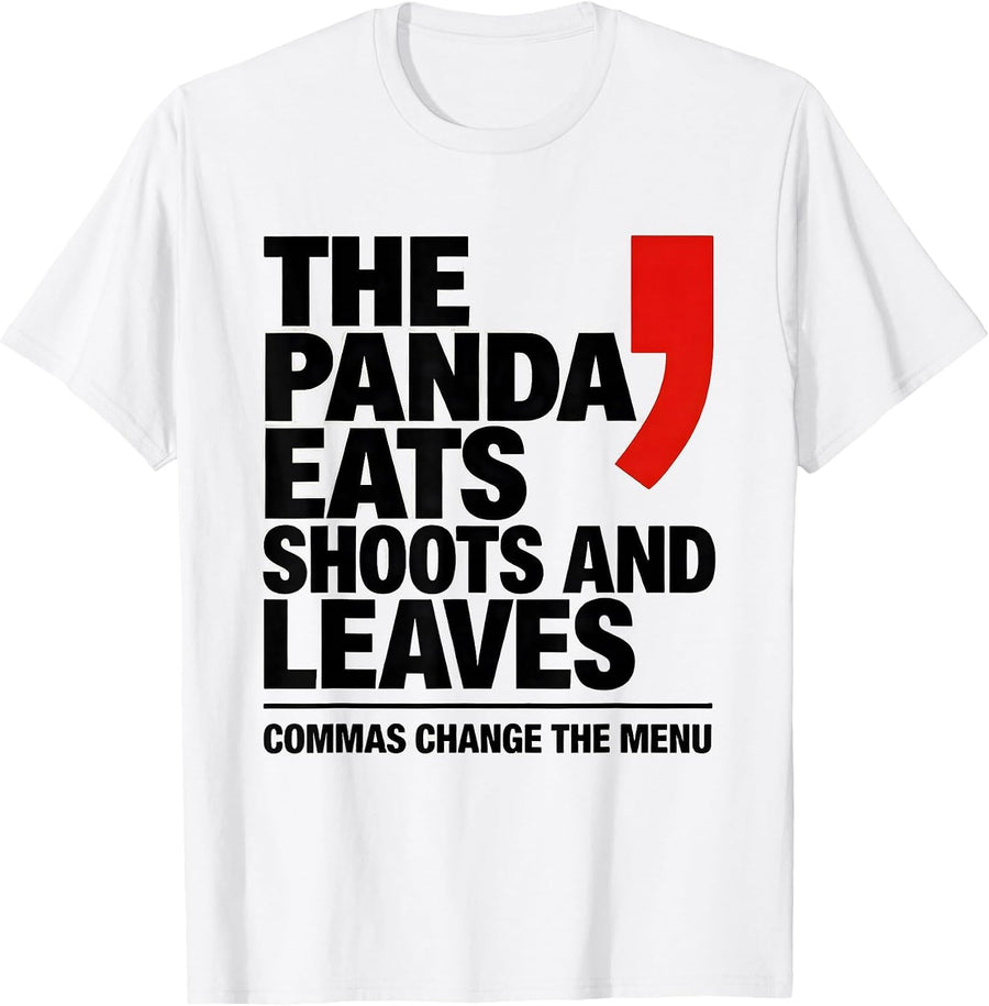 Men's The Panda Eats, Shoots And Leaves — Commas Change The Menu T-Shirt - White