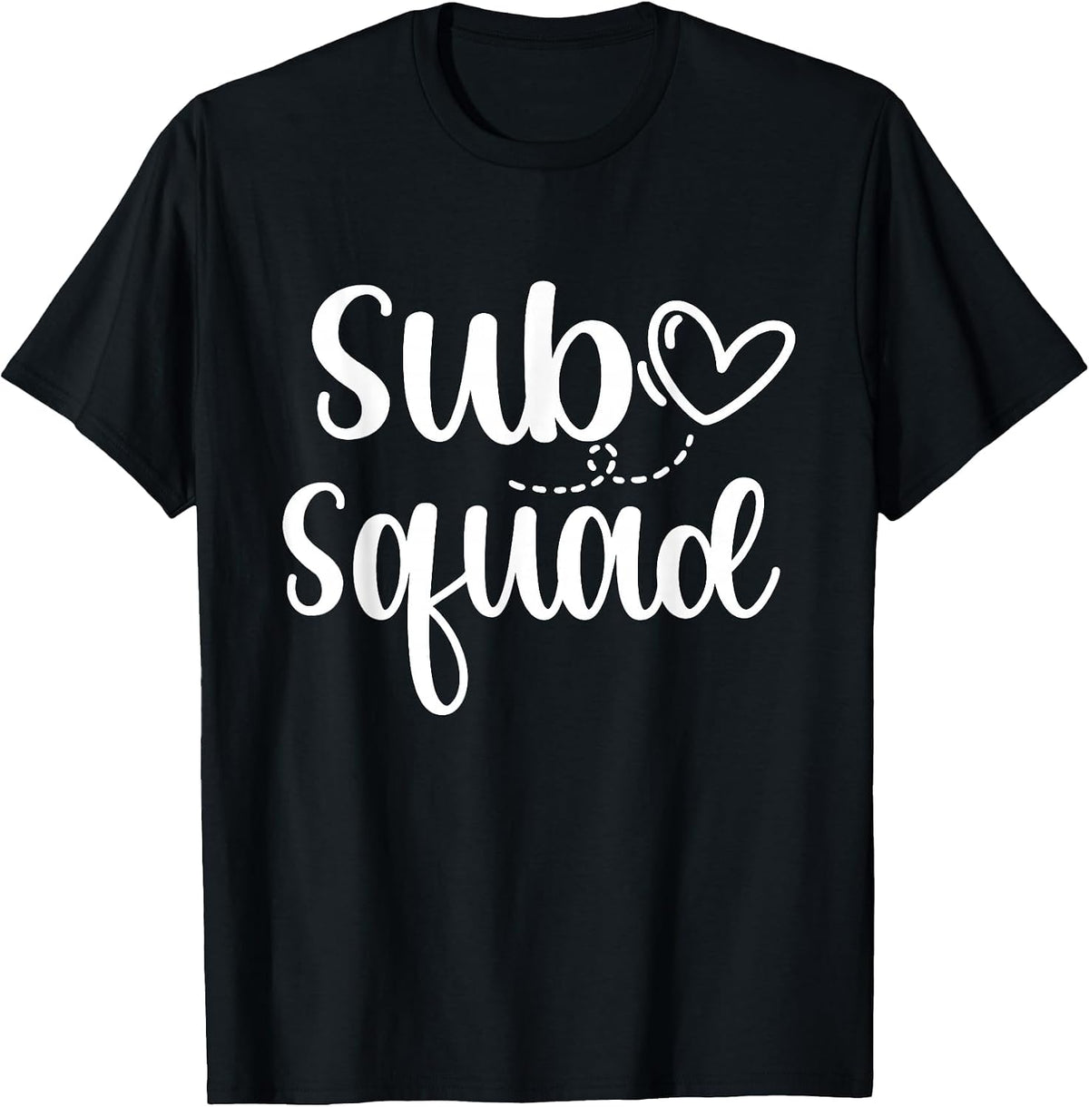 Sub Squad Substitute Teacher Sub Teaching Team T-Shirt - Black