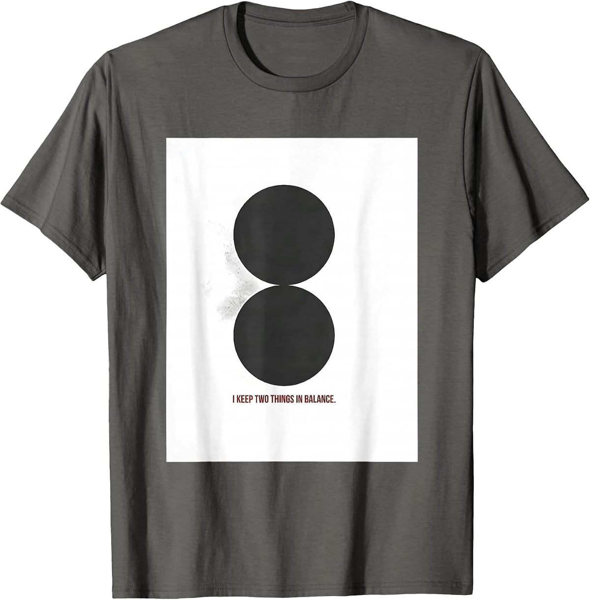 I Keep Two Things In Balance Funny Grammar Teacher T-Shirt - Asphalt Grey