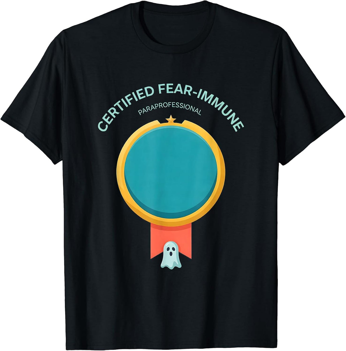 Men's Certified Fear-Immune: Paraprofessional Halloween T-Shirt - Black