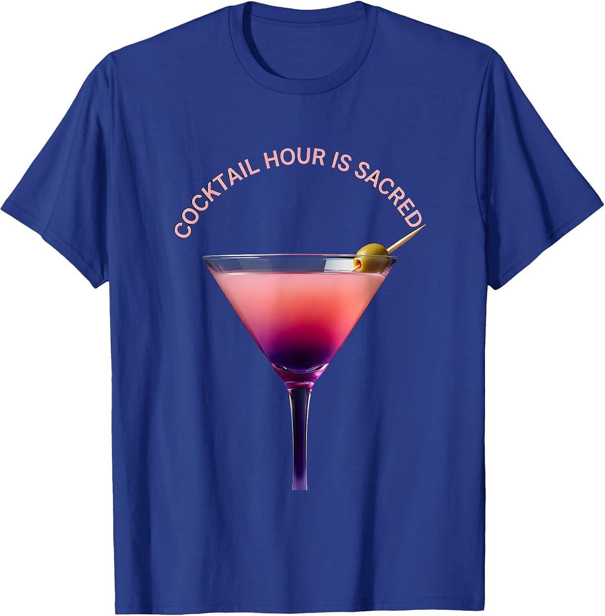 Cocktail Hour Is Sacred Martini Design T-Shirt - Royal Blue
