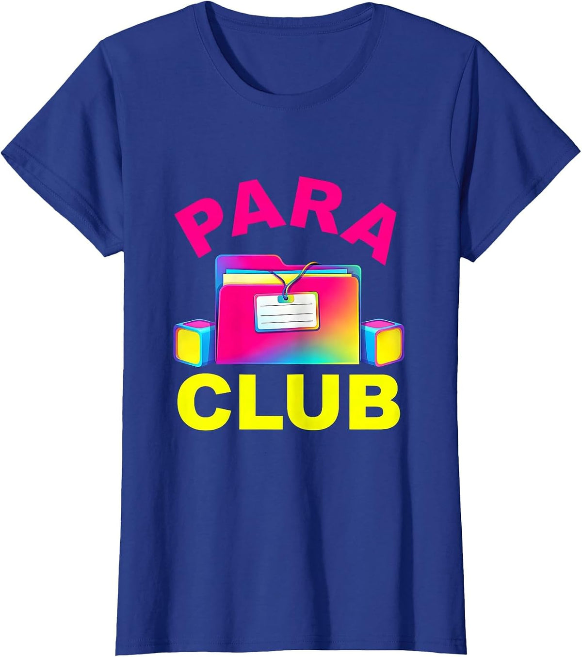 Women's Para Club Colorful Paraprofessional Paraeducator School Aide T-Shirt - Royal Blue