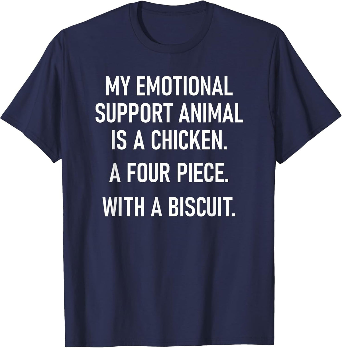 My Emotional Support Animal is A Chicken, Funny, Jokes T-Shirt - Navy Blue