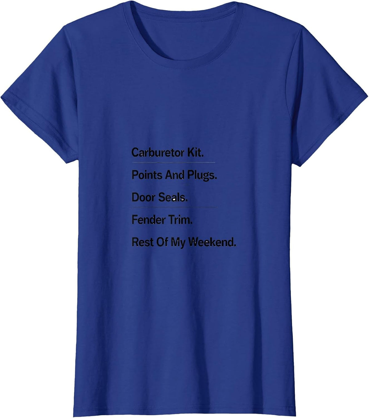 Women's Carburetor Kit Classic Car Guy Funny Car Enthusiast T-Shirt - Royal Blue