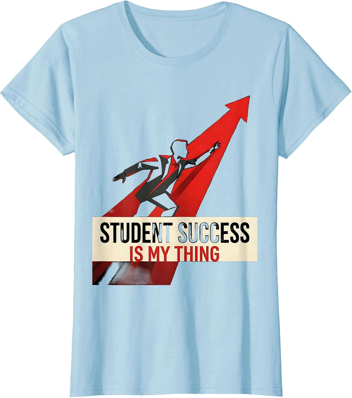 Student Success Is My Thing Paraprofessional Design T-Shirt - Baby Blue