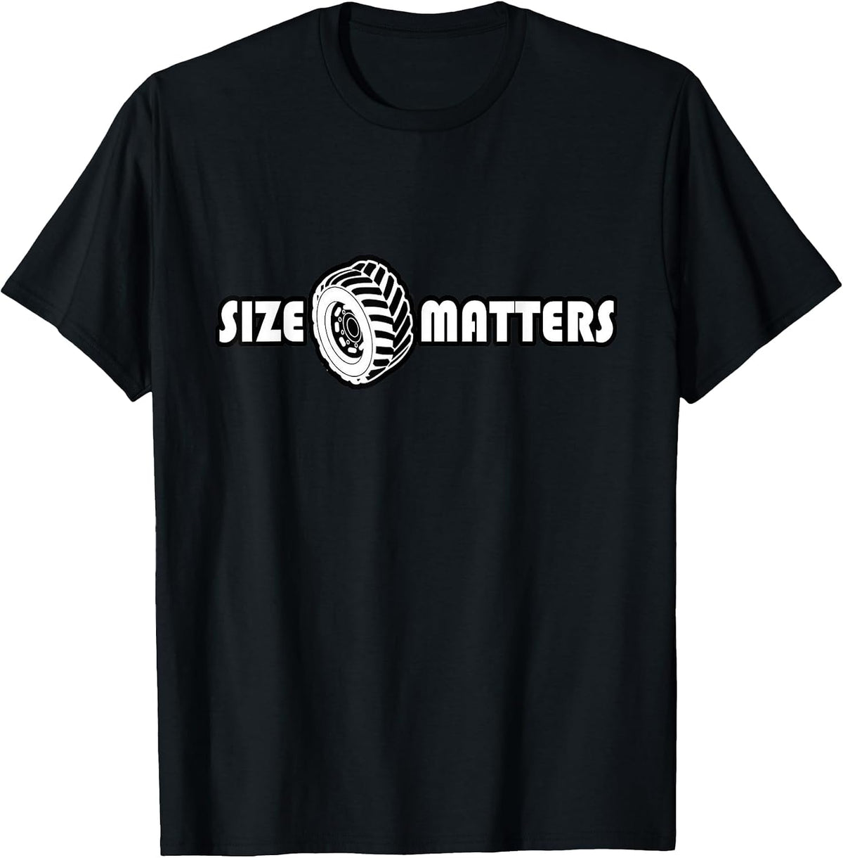 Size Matters Shirt Tire Car Guy Shirt Off Road T-Shirt - Black